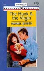 The Hunk & the Virgin (Harlequin American Romance, No 770)