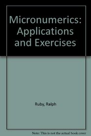 Micronumerics: Applications and Exercises