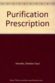Purification Prescription