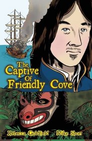 The Captive of Friendly Cove