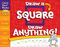 Draw a Square, Draw Anything!