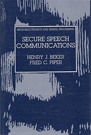 Secure Speech Communications (Microelectronics and Signal Processing)