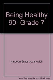 Being Healthy 90: Grade 7