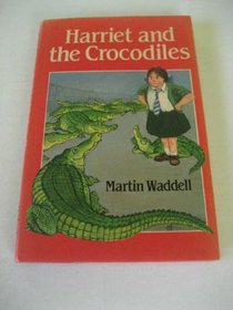 Harriet and the Crocodiles