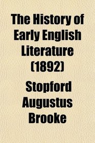 The History of Early English Literature (1892)