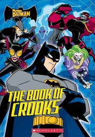 The Batman: The Book Of Crooks : The Book Of Crooks (The Batman)