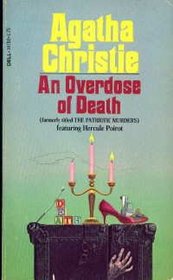 An Overdose of Death (Hercule Poirot, Bk 21) (aka: One, Two, Buckle My Shoe / The Patriotic Murders)