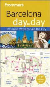 Frommer's Barcelona Day by Day (Frommer's Day by Day - Pocket)