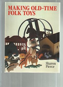 Making Old-Time Folk Toys