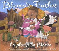 Blanca's Feather: LA Pluma De Blanca