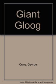 Giant Gloog
