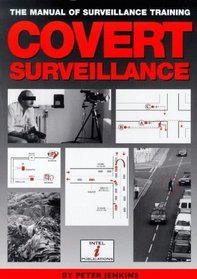 Covert Surveillance: The Manual of Surveillance Training
