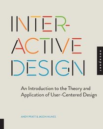 Interactive Design: An Introduction to the Theory and Application of User-centered Design
