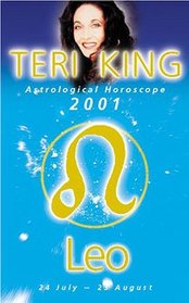 Teri King Astrological Horoscope 2001: Leo