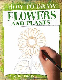 Flowers and Plants (How to Draw)