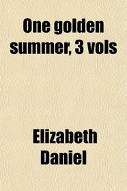 One golden summer, 3 vols