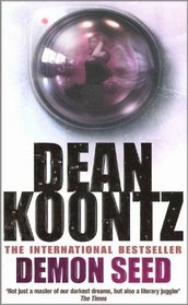 Koontz III: Whispers, Watchers, Demon Seed