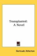 Transplanted: A Novel