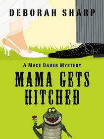 Mama Gets Hitched (Thorndike Press Large Print Mystery Series)
