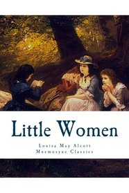 Little Women (Mnemosyne Classics): Complete and Unabridged Classic Edition