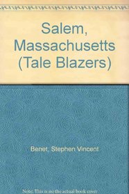 Salem, Massachusetts (Tale Blazers)