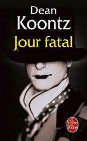 Jour Fatal (Life Expenctacy) (French Edition)