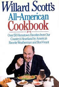 Willard Scott's All-American Cookbook