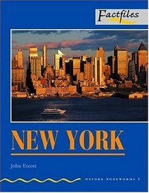 Oxford Bookworms Factfiles: Stage 1: 400 Headwords New York (Oxford Bookworms Factfiles)
