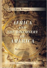 Africa and the Discovery of America: Volume 3