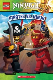 Pirates vs. Ninja (Lego Ninjago Reader, Bk 6)