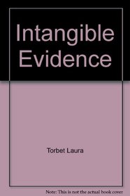 Intangible Evidence