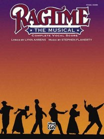 Ragtime the Musical (Vocal Score) (Complete): Piano/Vocal (Vocal Score)