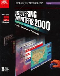 Discovering Computers 2000: Concepts for a Connected World : Web and Cnn Enhanced