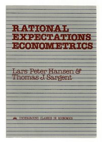 Rational Expectations Econometrics (Underground Classics in Economics)