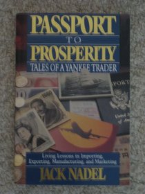 Passport to Prosperity: Tales of a Yankee Trader