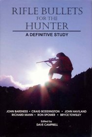 Rifle Bullets for the Hunter a Definitive Study
