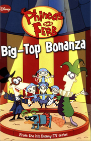 Phineas and Ferb #5: Big-Top Bonanza