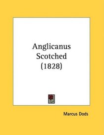Anglicanus Scotched (1828)