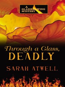Through a Glass, Deadly (Wheeler Large Print Cozy Mystery)