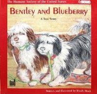 Bentley and Blueberry (Humane Society of the United States Animal Tales Series)