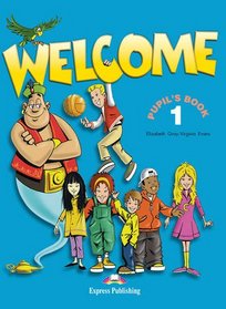 Welcome: Pupil's Book Level 1