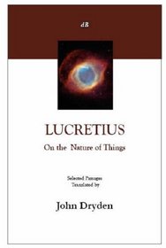 On the Nature of Things: Selected Passages (Parallel Classics) (English and Latin Edition)