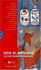 Dier el-Medineh : Les Ouvriers de Pharaon : Exposition, Paris, Muse du Louvre, 15 avril-15juillet 2002