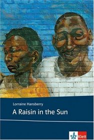 A Raisin in the Sun. Text and Study Aids. (Lernmaterialien)