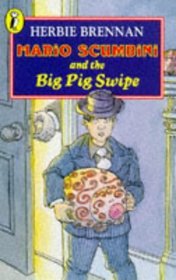 Mario Scumbini and the Big Pig Swipe (Young Puffin Story Books)