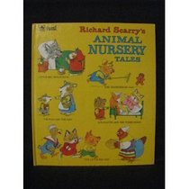 Richard Scarry's Animal Nursery Tales