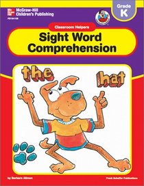 Classroom Helpers Sight Word Comprehension, Grade K (Classroom Helpers)