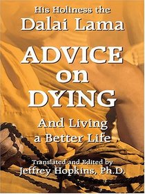 Advice On Dying: And Living A Better Life (Thorndike Press Large Print Senior Lifestyles Series)