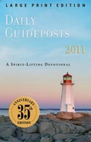 Daily Guideposts 2011: Large Print Edition