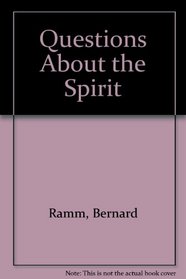 Questions About the Spirit